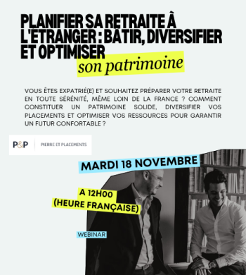  Planifier sa retraite à l'étranger : bâtir, diversifier et optimiser Vous êtes expatrié(e) et souhaitez préparer votre retraite en toute sérénité, même loin de la France ? Comment constituer un patrimoine solide, diversifier vos placements et optimiser vos ressources pour garantir un futur confortable ?